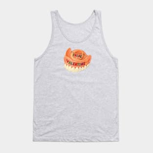 Valentine, I'll Never Be False To You ( false teeth ) Tank Top